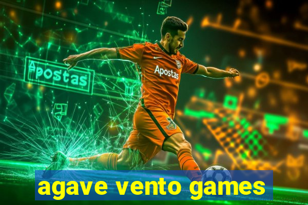 agave vento games